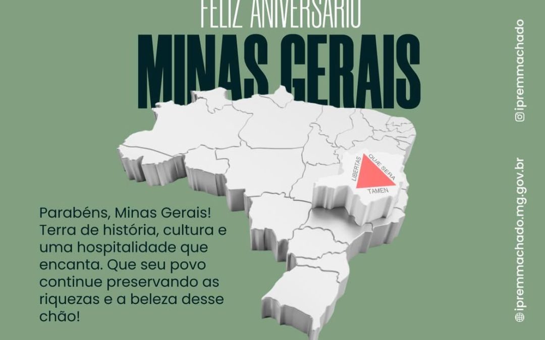 Feliz Aniversário Minas Gerais!