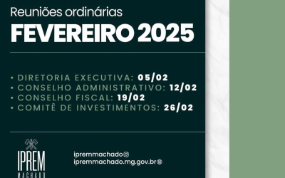 Reuniões ordinárias Fevereiro de 2025