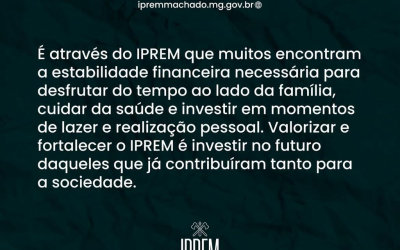 É através do IPREM que muitos encontram a estabilidade financeira necessária para desfrutar do tempo ao lado da Família.