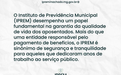 Instituto de Previdência Municipal (IPREM) desempenha um papel fundamental na garantia da qualidade de vida dos aposentados.